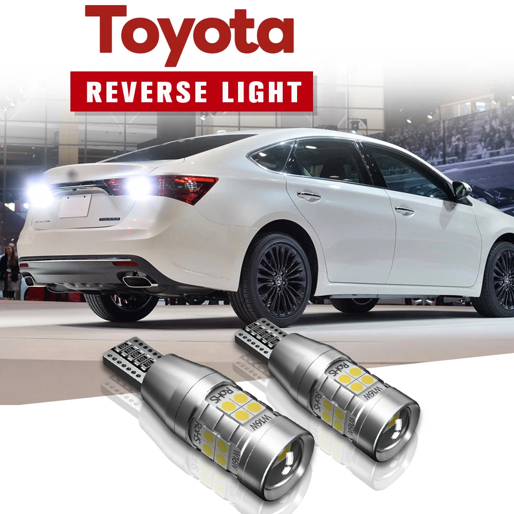 

2x LED Reverse Light Blub Lamp W16W T15 Canbus For Toyota Rav4 Yaris Vitz Avalon Sienna Tacoma Highlander Sequoia Matrix 4Runner