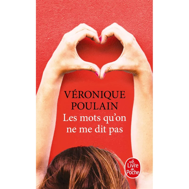 Les Mots Qu On Ne Me Dit Pas Veronique Colt Le Livre De Poche 9782253017493 Book