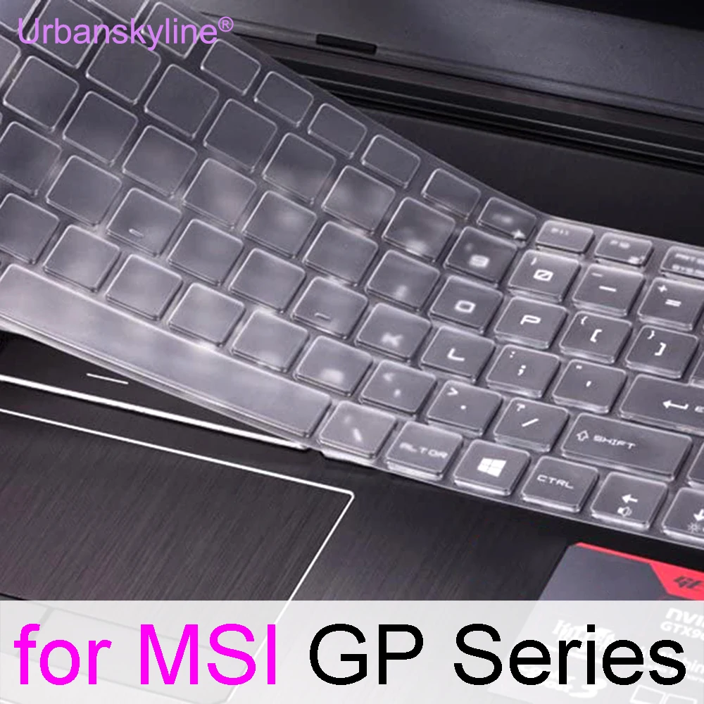 

Keyboard Cover for MSI GP66 Leopard GP76 GP75 GP73 GP72 GP70 GP60 GP72VR GP72MVR GP62M Silicone Gaming Laptop Skin Case 16 15