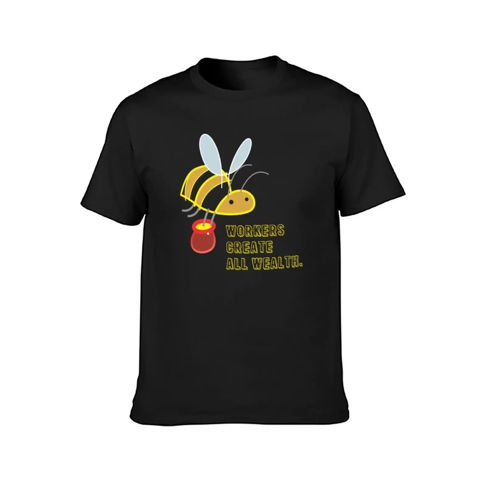 Workers Create All Wealth T-Shirt plus sizes essential t shirt fruit of the loom mens t shirts