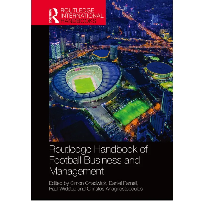 

Routledge Handbook Of Football Business And Management