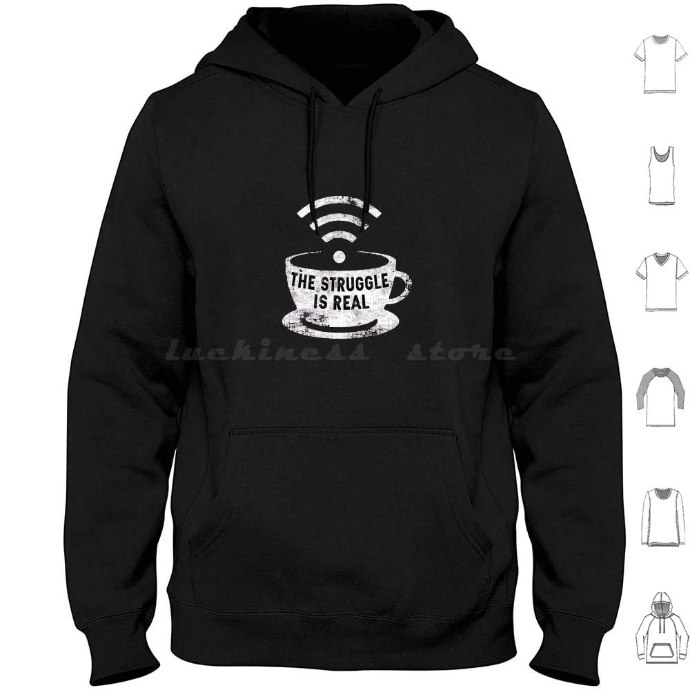 The Struggle Is Real Wifi Tshirt Wifi-Funny Connection Internet Hoodies Long Sleeve Struggle Is Real Wifi The Struggle