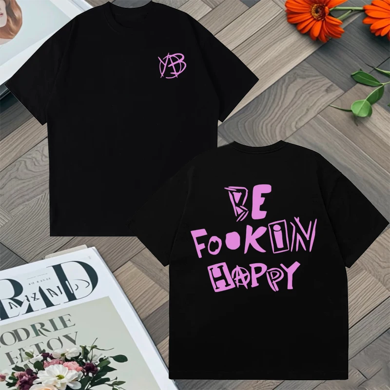 

Summer New Singer Yungblud Be Fookin Happy Graphic Printed short sleeve t-shirt Men Women Cotton streetwear Unisex Loose T shirt