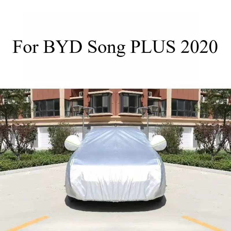 For BYD Song PLUS 2020 Special Car Cover Sun Protection Rain Protection Heat Insulation Thick Sunshade Cover Car Accessories