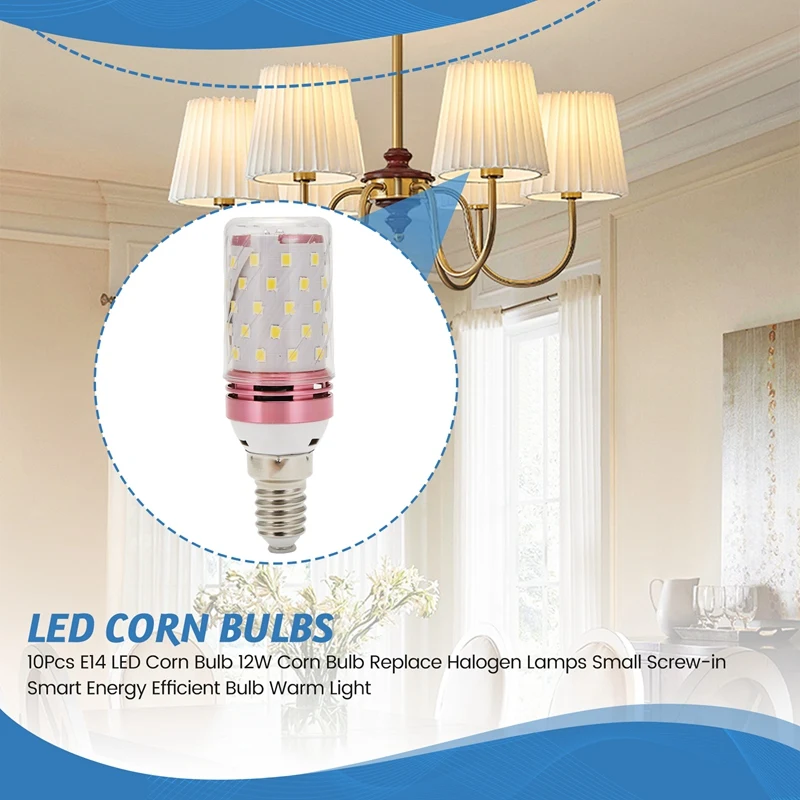 10Pcs E14 LED Corn Bulb 12W Corn Bulb Replace Halogen Lamps Small Screw-In Smart Energy Efficient Bulb Warm Light