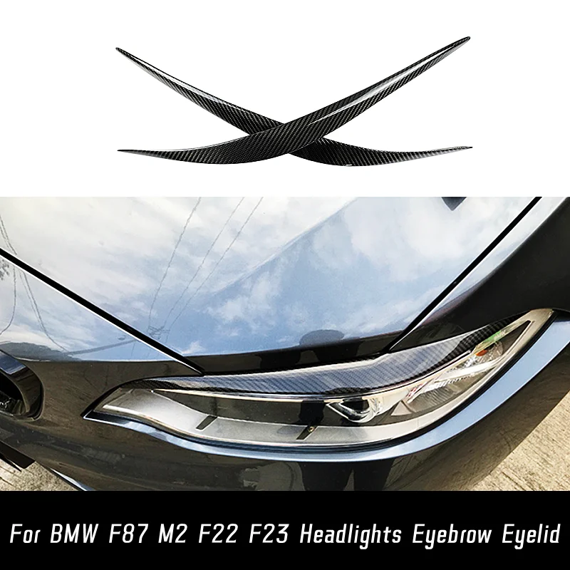 

For BMW F87 M2 F22 F23 220i 228i M235i M Sport 2 Door Coupe Carbon Fibe Headlights Eyebrow Eyelid Exterior Tuning Accessories