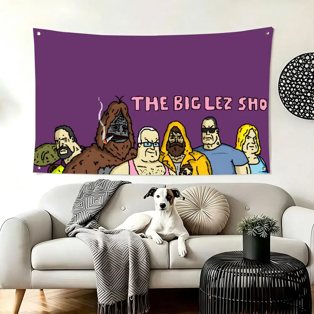 Cartoon T-The B-Big Lez Show Flags  For Living Room Home Dorm Decor Wall Outdoor Camping Party Banner Gifts