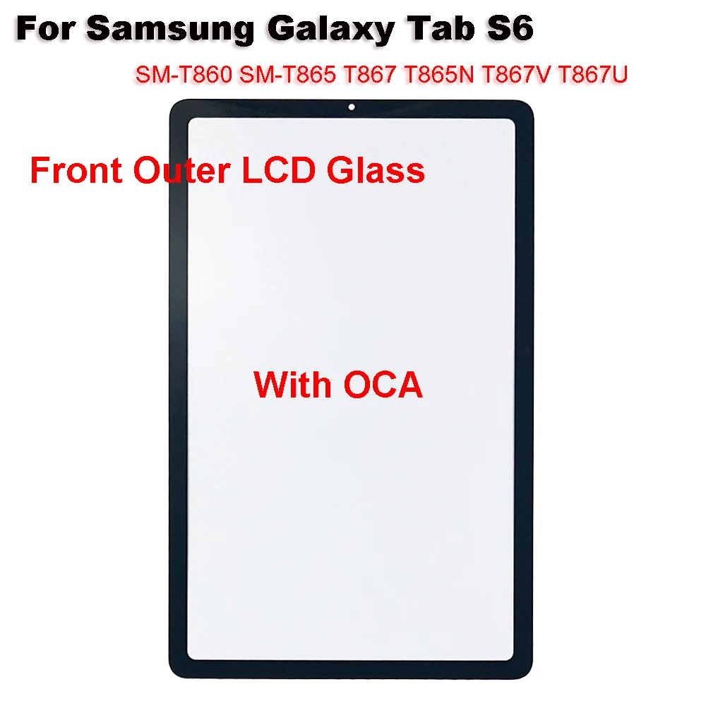 

For Samsung Galaxy Tab S6 SM-T860 SM-T865 T867 T865N T867V T867U Touch Screen Panel Tablet Front Outer LCD Glass Lens With OCA