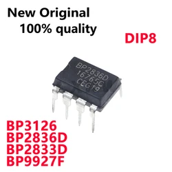 10/PCS New Original BP3126 BP2836D BP2833D BP9927F DIP8 LED constant current driver chip In Stock