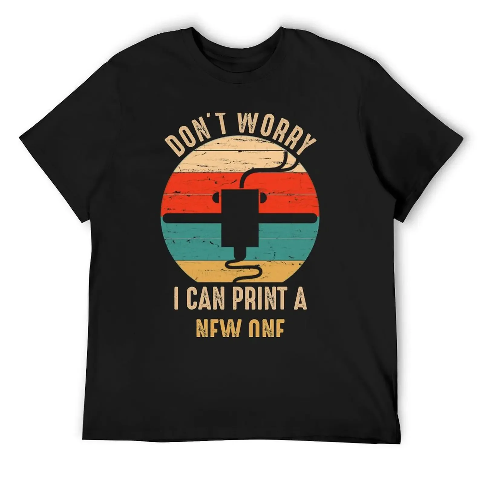 

Don't Worry I Can Print A New ONE T-Shirt summer shirt oversized graphic tee mens funny t shirts