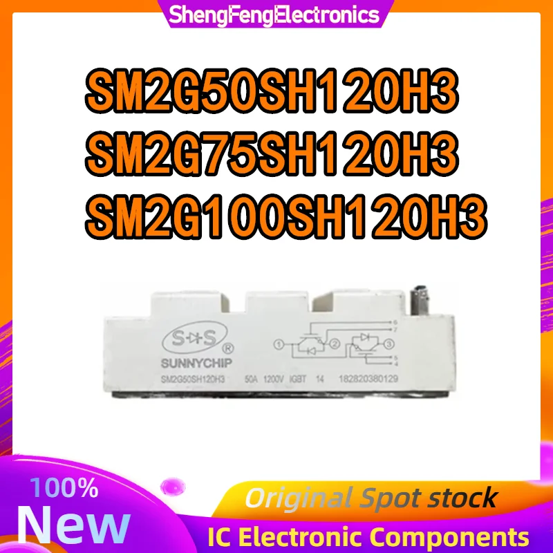 

SM2G50SH120H3 SM2G75SH120H3 SM2G100SH120H3 50A 1200V 75A 100A New Original IGBT Module