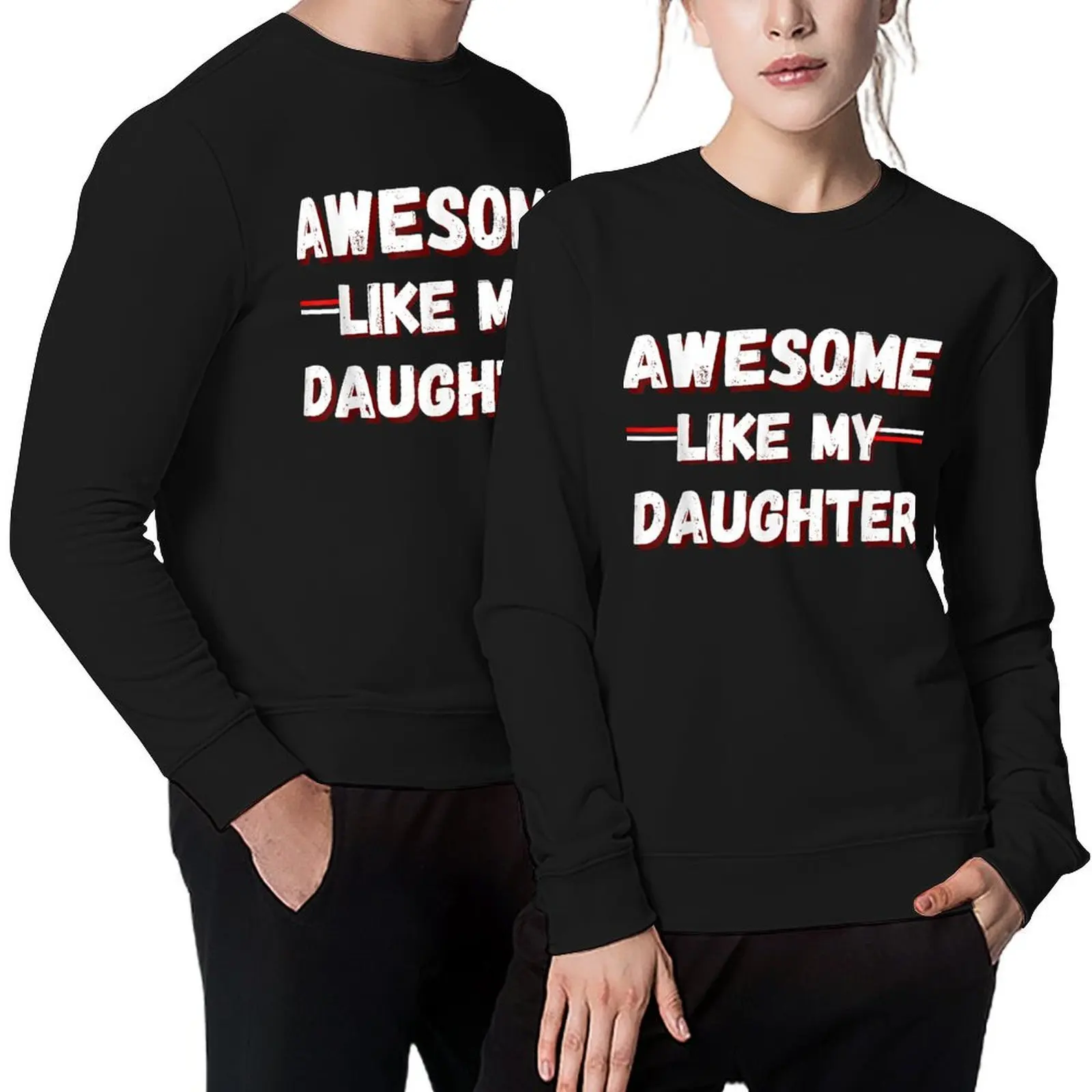 

Awesome Like My Daughter Pullover mens clothes men's clothing men's clothes tracksuit anime sweatshirt