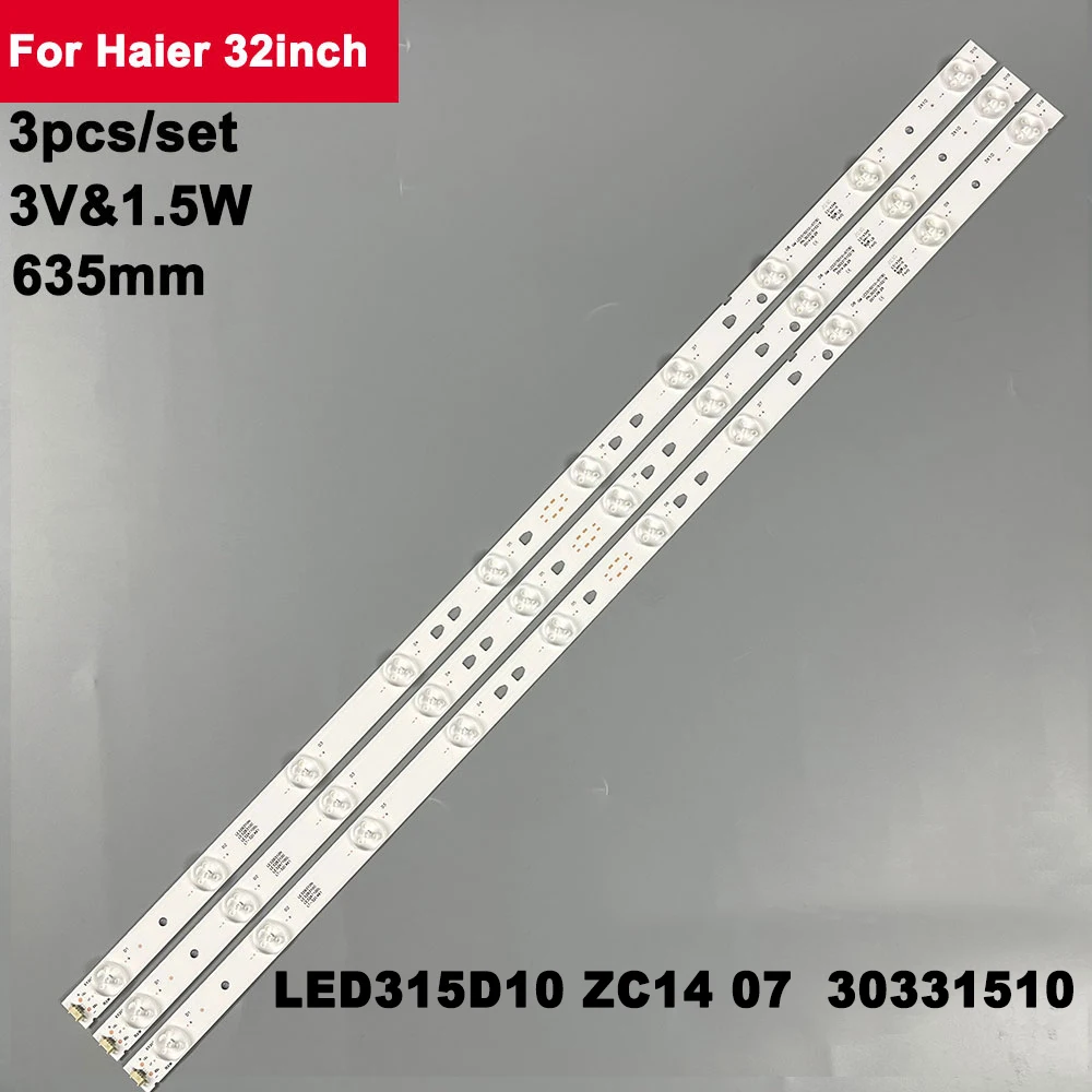 

635mm Led Backlight Strip For Haier 32inch 32PAL535 LE32B310N LED315D10-07(B) 30331510219 LED315D10-ZC14-07(A) 30331510213