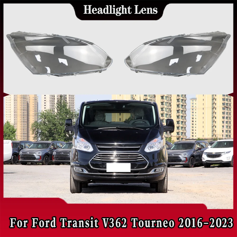 

For Ford Transit V362 Tourneo 2016 - 2023 Headlight Cover Transparent Lampshade Headlamp Shell Replace Original Lens Plexiglass