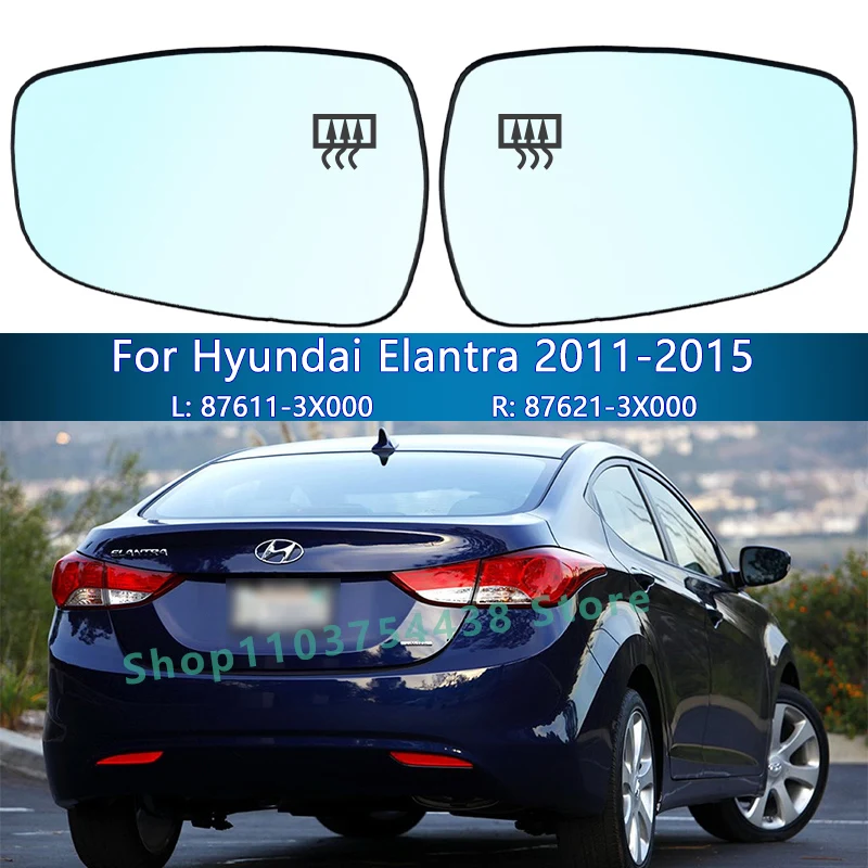 For Hyundai Elantra 2011 2012 2013 2014 2015 Left/Right Heated Rearview Mirror Glass/L 87611-3X000 R 87621-3X000/Wing Mirror