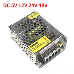 AC DC 110V 220V TO 5V 12V 24V 48V Switching Power Supply Source SMPS Fonte Power Supply 5 12 24 48V Transformer