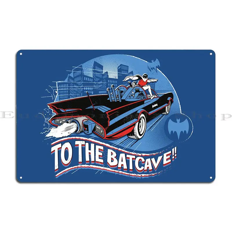 To The Batcave Metal Sign Club Design Rusty Wall Decor Home Tin Sign Poster