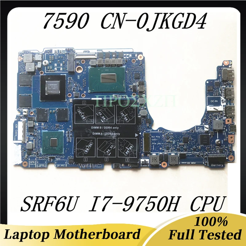 High Quality FOR DELL 7590 Laptop Motherboard CN-0JKGD4 0JKGD4 JKGD4 NBL-N15-MB SRF6U I7-9750H CPU GTX1650 100%Full Working Well