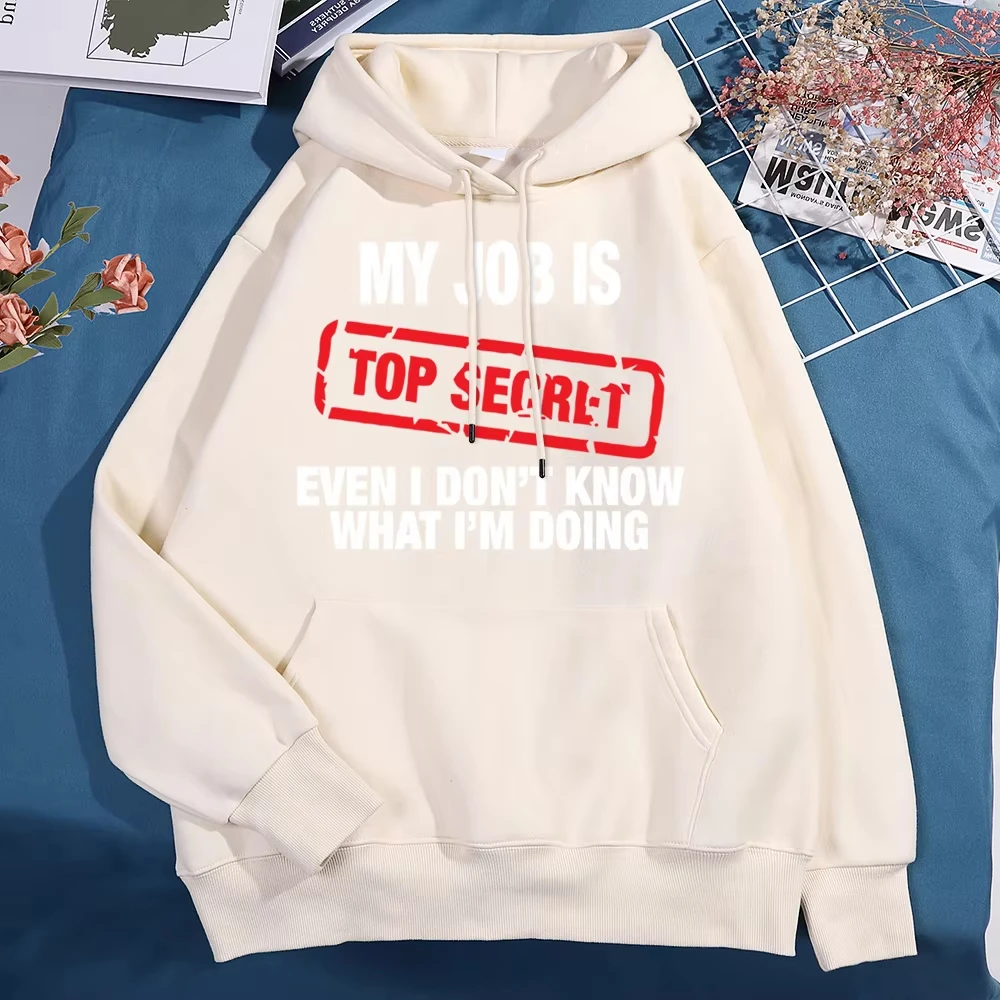 

My Job Is Top Segret Ecen I Don'T Know What I'M Doing Men Clothing Cute O-Neck Pullover Hoody Sweatshirt Loose Fleece Hoodie