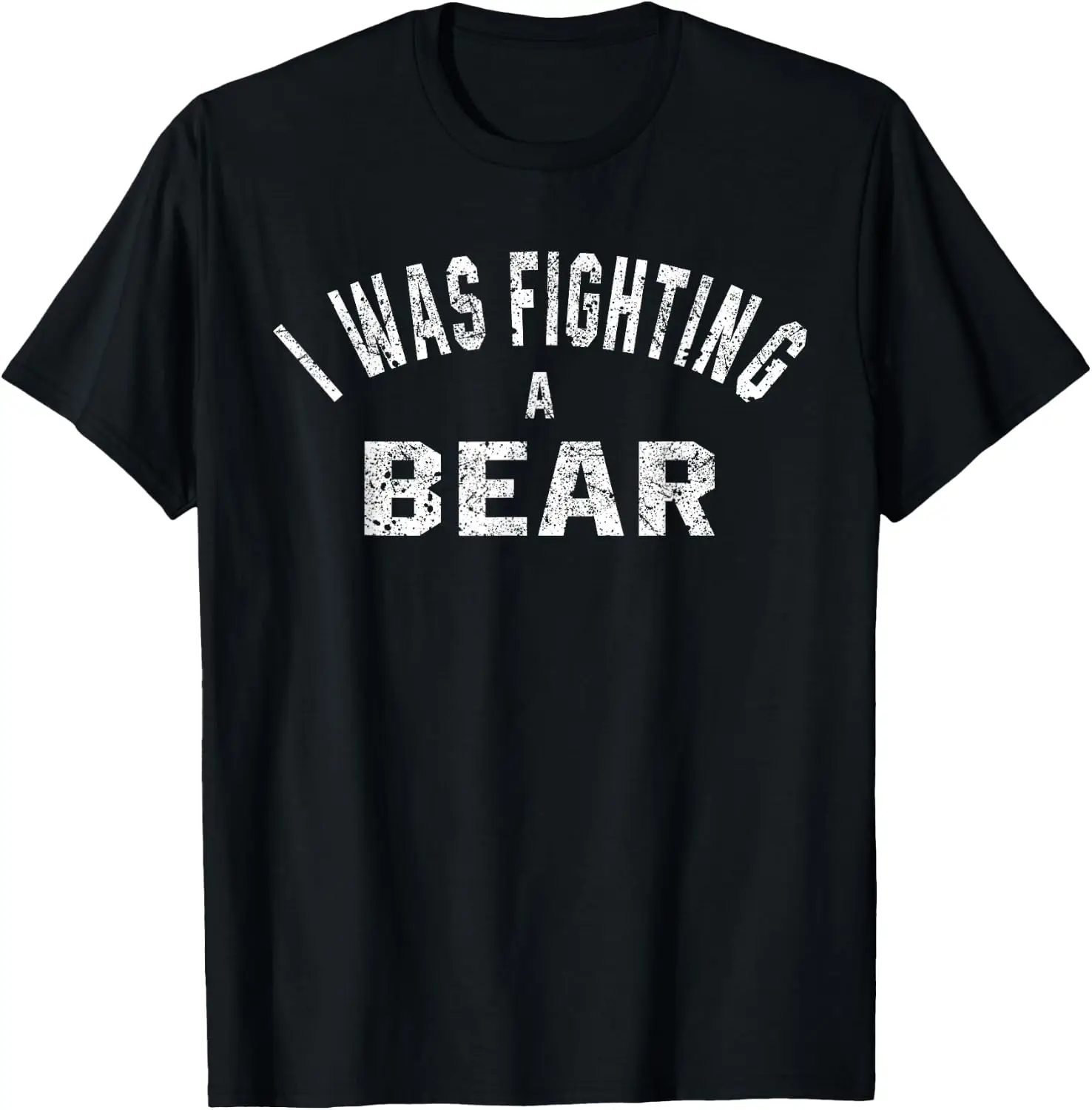I Was Fighting A Bear Funny Surgery Recovery Social Distance T-Shirt