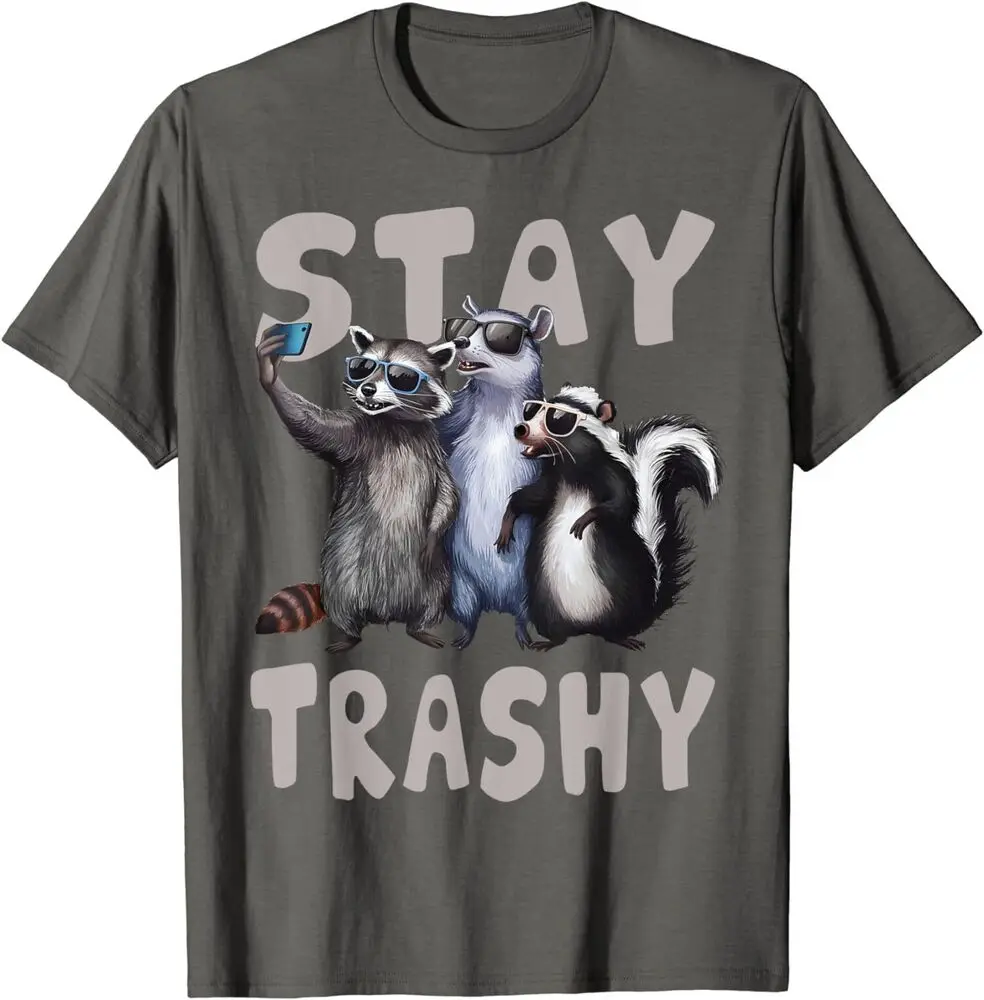 Stay Trashy Funny Fun Raccoon, Opossum, Skunk Unisex T-Shirt