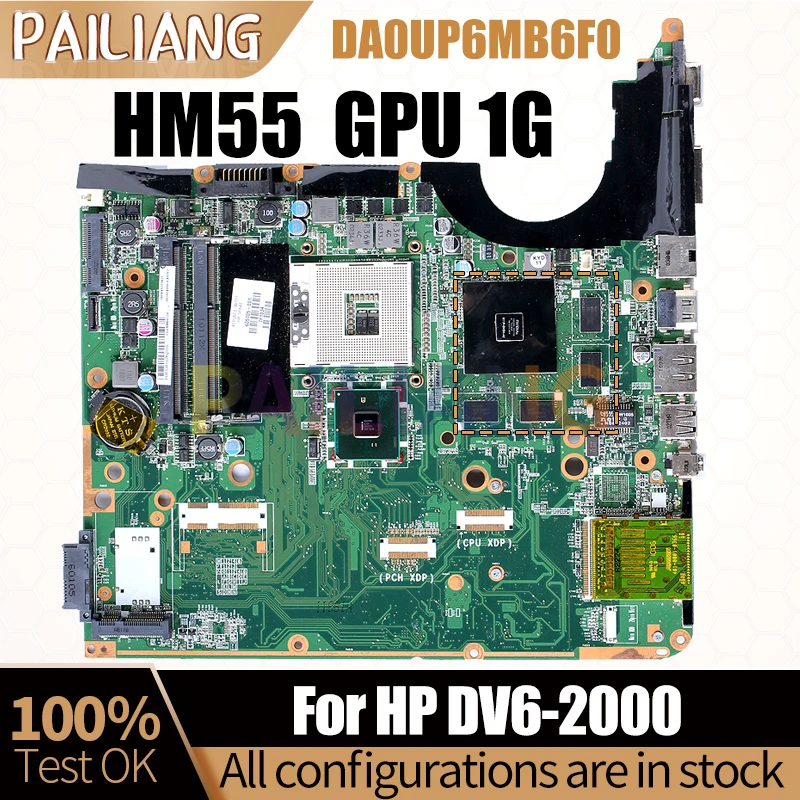 

For HP DV6-2000 Notebook Mainboard DA0UP6MB6F0 HM55 N11P-GV2H-A2 1G 605705-001 Laptop Motherboard Full Tested