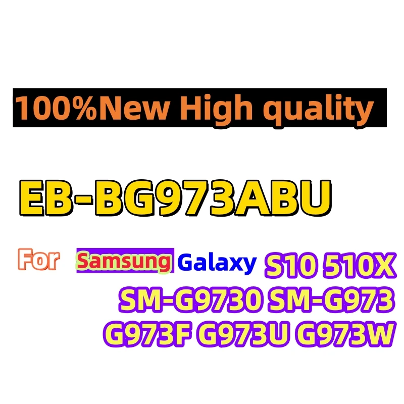 Brand New EB-BG973ABU 3400mAh Battery For Samsung Galaxy S10 S10 X SM-G9730 SM-G973 G973F G973U G973W Mobile Phone +Free Tools