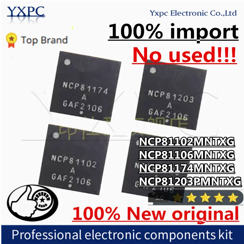 

10pcs 100% New Imported Original NCP81102MNTXG NCP81106MNTXG NCP81174MNTXG NCP81203PMNTXG NCP81102 NCP81106 NCP81174 NCP81203P