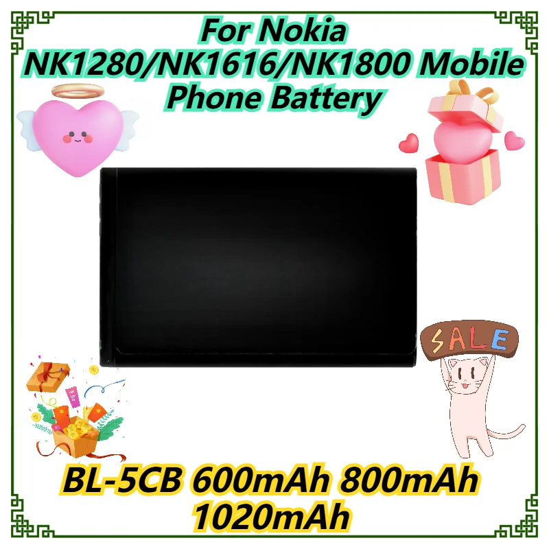 

BL-5CB 600mAh 800mAh 1020mAh For Nokia NK1280/NK1616/NK1800 Mobile Phone Battery