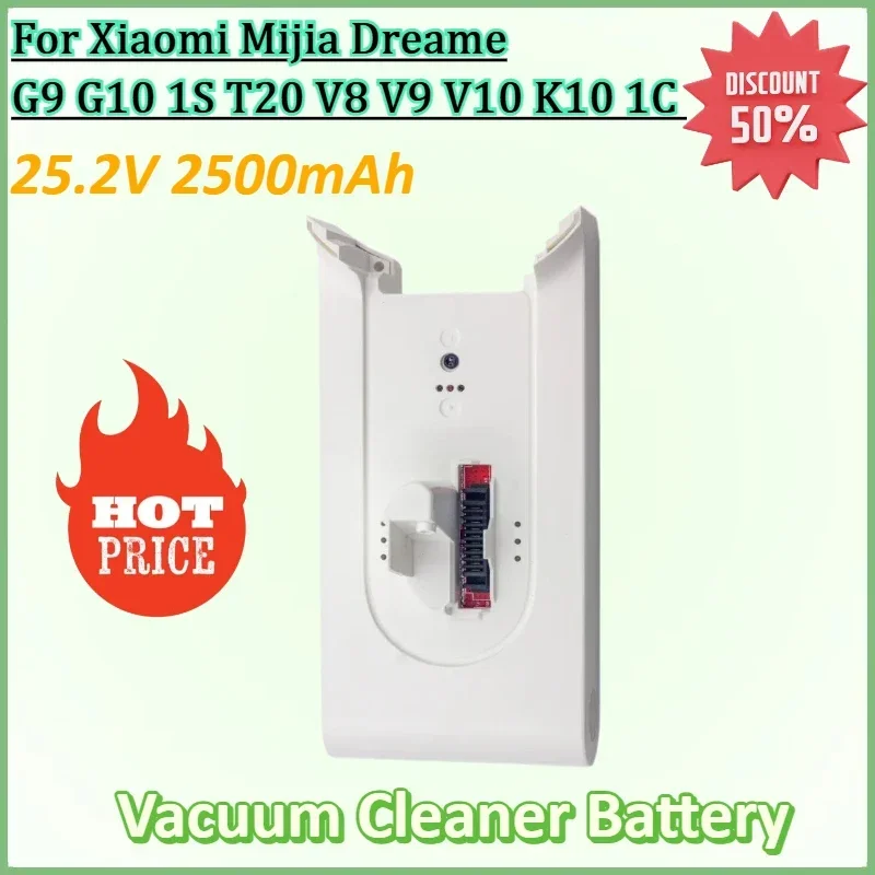 

25.2V 2500mAh Battery for Xiaomi Mijia Dreame Vacuum Cleaner Parts Full Series G9 G10 1S T20 V8 V9 V10 K10 1C Battery