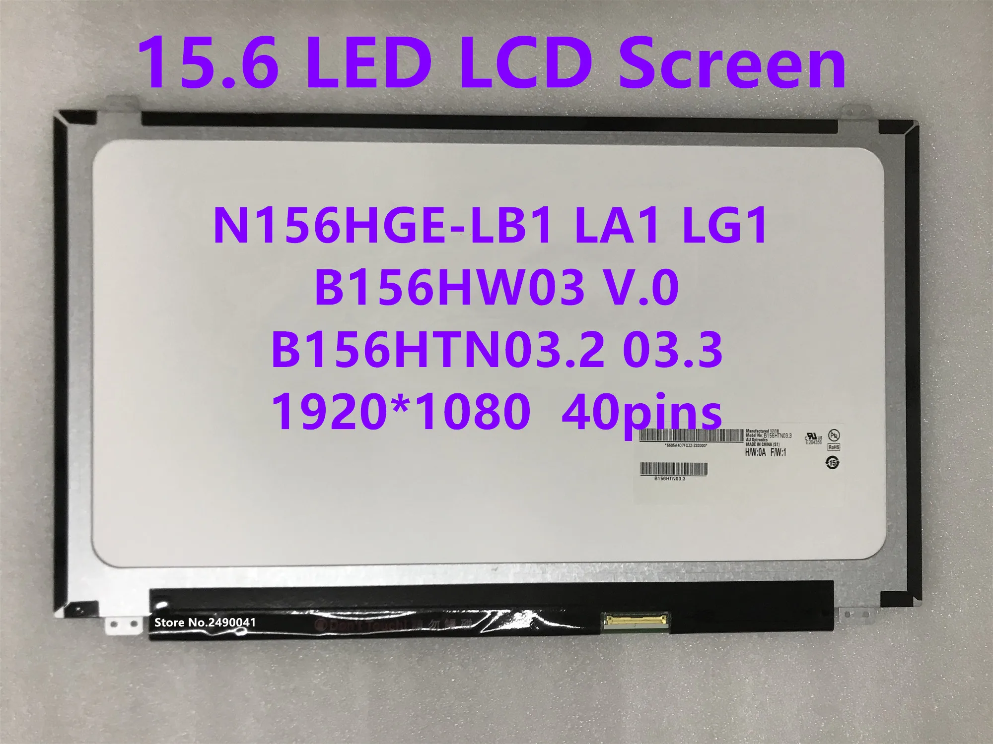 

15.6 Slim Laptop Screen B156HW03 V.0 Fit N156HGE-LB1 LA1 LG1 B156HTN03.2 .3LCD Display Panel FHD1920x1080 40pin