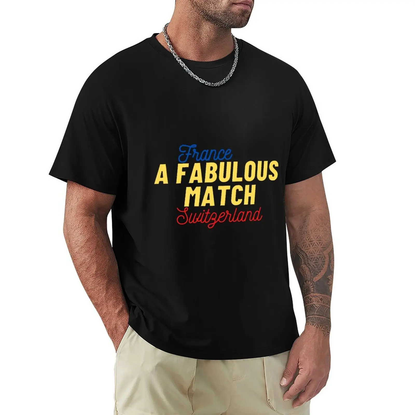 

A Fabulous Match - Switzerland football T-Shirt funny meme t-shirts vintage anime shirt new edition Short sleeve tee men