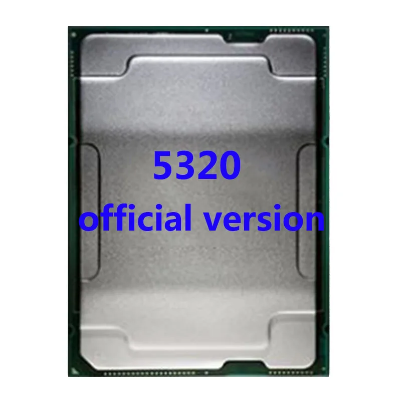 Xeon 5320 CPU platina 3.4GHZ 26C/52T 39MB CPU 185W processador LGA 4189 FOR 4189 Mortherboard