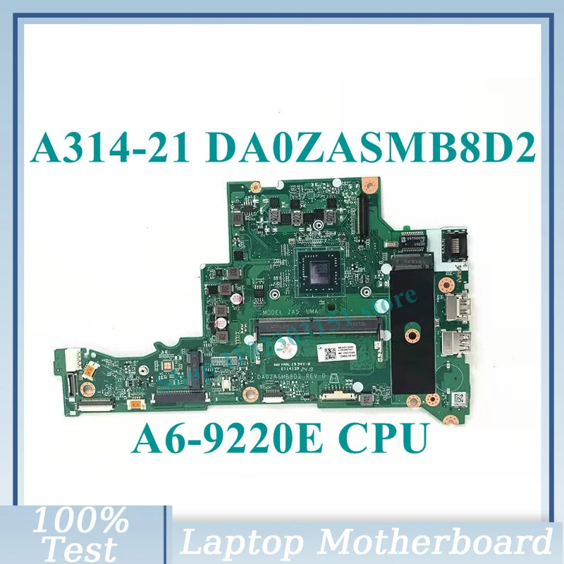 

DA0ZASMB8D2 With A6-9220E CPU Mainboard NBHER11002 For Acer A314-21 A315-21 Laptop Motherboard 100% Full Tested Working Well