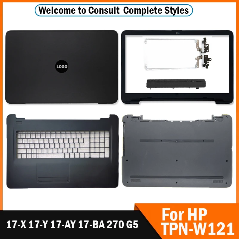 

New For HP TPN-W121 17-X 17-Y 17-AY 17-BA 270 G5 Laptop Case LCD Back Cover Front Bezel Hinges Palmrest DVD Cover Bottom Case