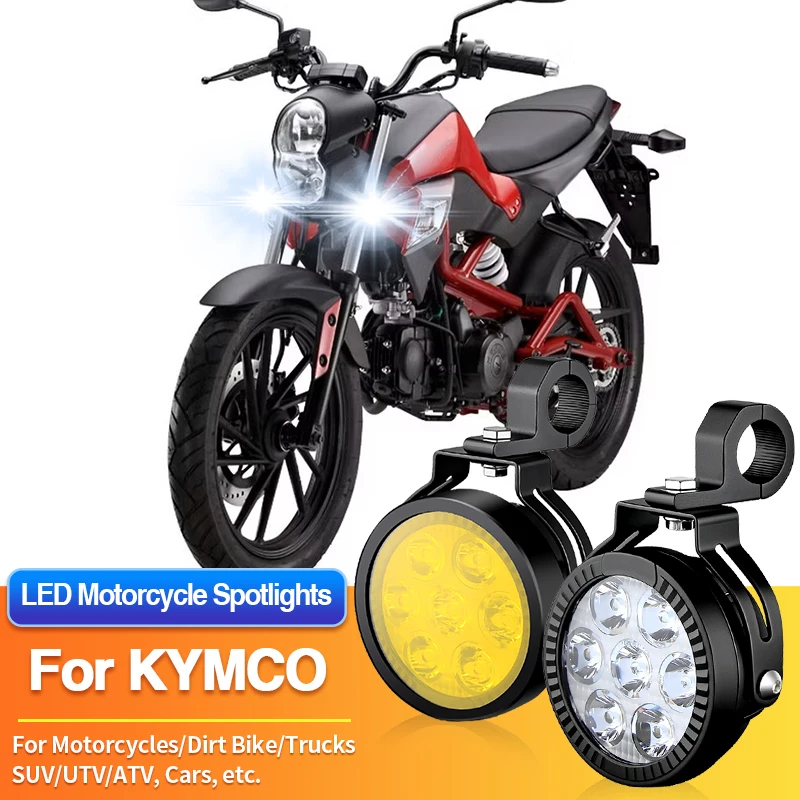 1 Set Universal Motorcycles Headlight LED Fog Light Dual Color Spotlights 12V for KYMCO Like 150i ABS Noodoe/Like 200i/MXU 150X