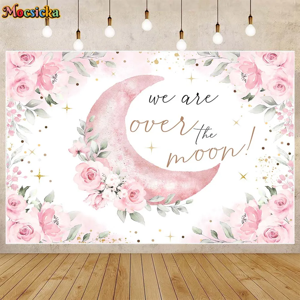 

Mocsicka Baby Shower Backdrop Pink Flowers Moon Newborn Girl Welcome Party Decor We Are Over The Moon Photo Background Photocall