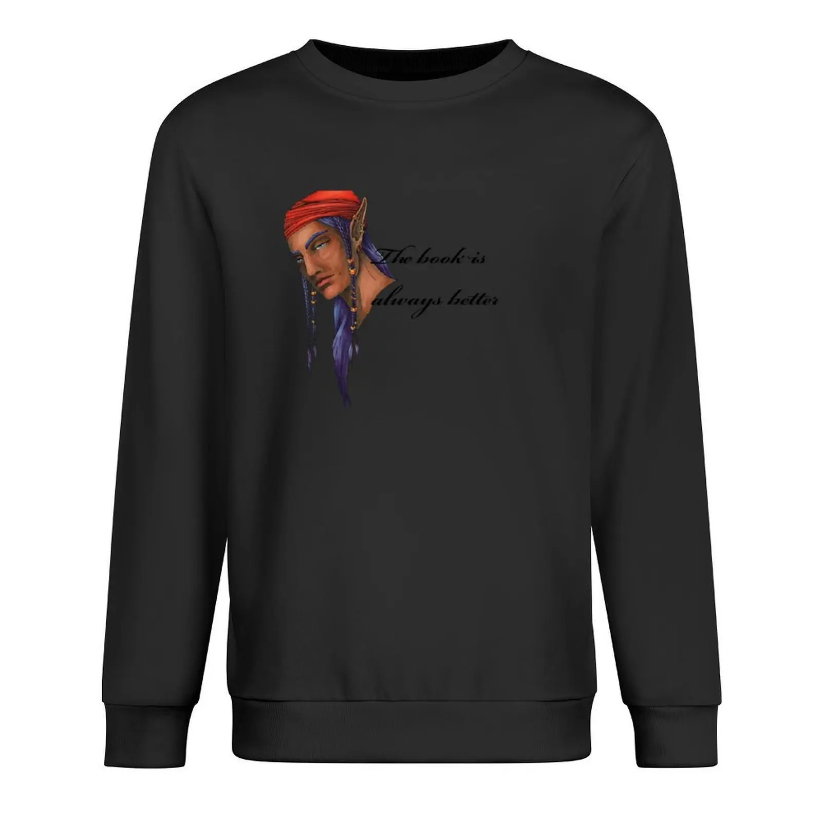 

The book is always better elf pirate Pullover men's autumn clothes fashion men men's sweat-shirt winter clothes sweatshirt male