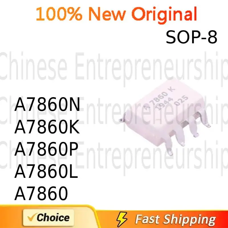 10 PCS SOP-8 SMD A7860 A7860N A7860K A7860P A7860L HCPL-7860 SOP-8 opto-coupler 100%Quality Original/Quick delivery