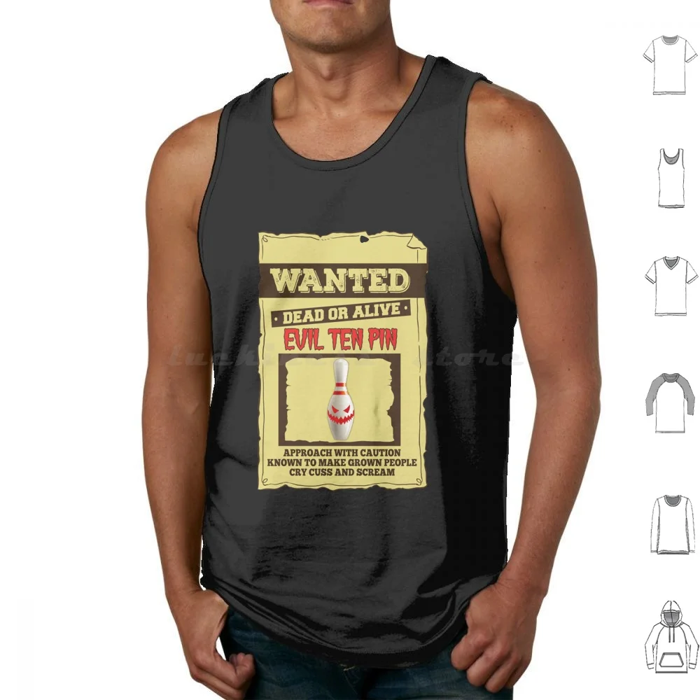 Bowling Wanted Evil Ten Pin For Bowler Tank Tops Vest Sleeveless Evil Ten 10 Funny Bowling Evil Ten 10 Funny Bowling Trending