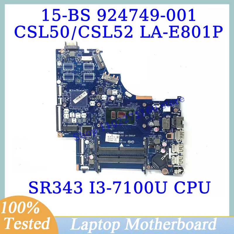 

924749-601 924749-501 924749-001 For HP 15-BS With SR343 I3-7100U CPU Mainboard LA-E801P Laptop Motherboard 100%Full Tested Good