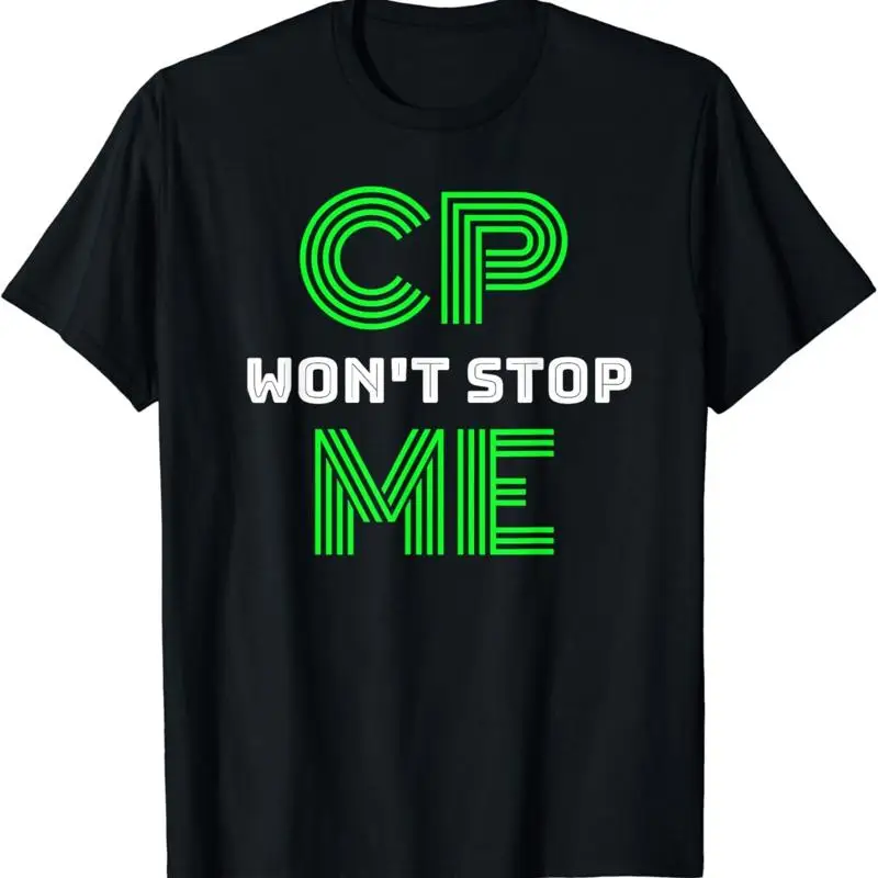 Brain Damage Awareness Cerebral Palsy CP Won_t Stop Me T Shirt