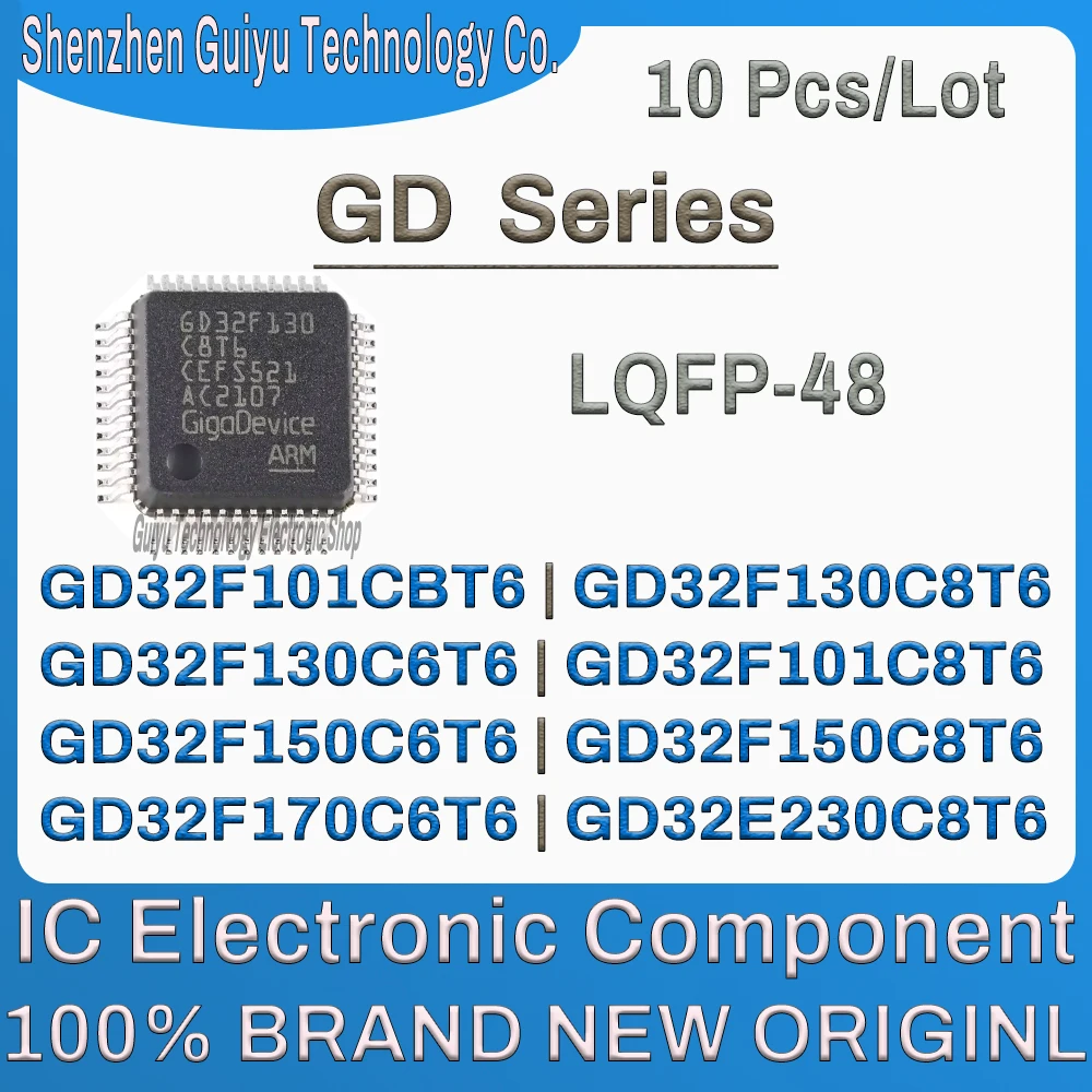 

10Pcs/Lot GD32F101CBT6 GD32F130C8T6 GD32F130C6T6 GD32F101C8T6 GD32F150C6T6 GD32F150C8T6 GD32F170C6T6 GD32E230C8T6 LQFP48 IC Chip