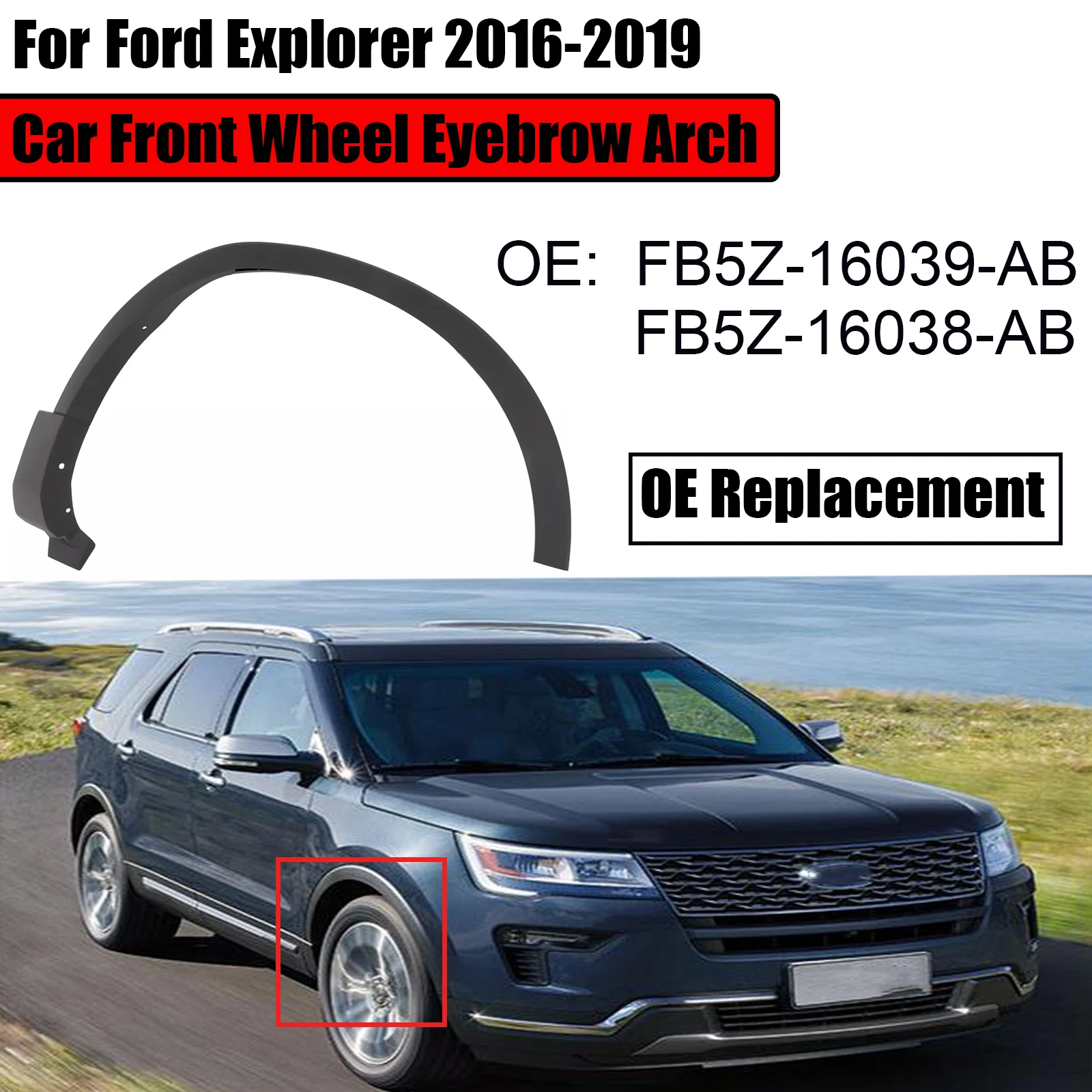 

Car front Wheel Eyebrow Arch For Ford Explorer 2016-2019 Drive Side Wheel Horn FB5Z-16039-AB FB5Z-16038-AB