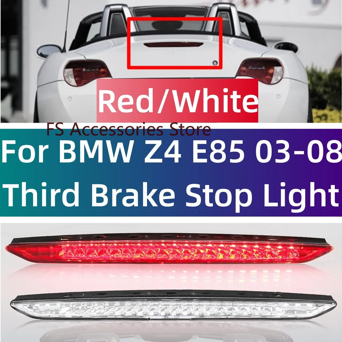 Red/White Third Brake Stop Light LED High Mount Light Lamp For BMW Z4 E85 2003-2008 High Level Stop Brake Light Assembly