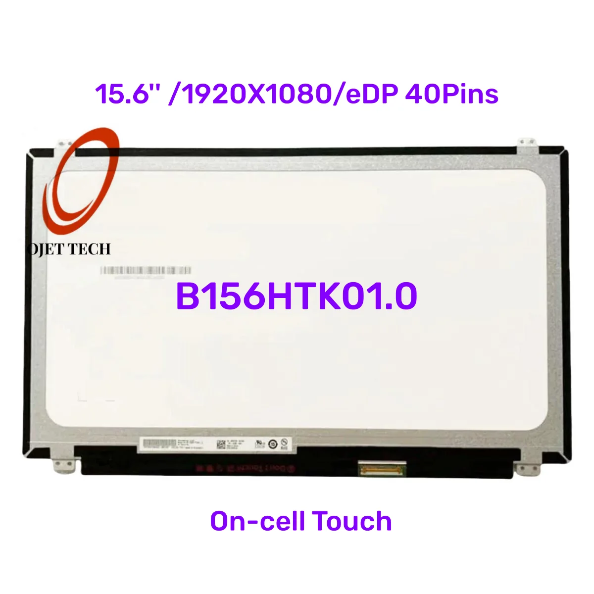 Imagem -01 - Painel Lcd Slim B156htk01.0 1920x1080 Edp 40 Pinos 220 cd m² tipo Touch On-cell de 156 60hz On-cell painel lcd slim b156htk010 1920x1080 edp 40 pinos 220 cd m tipo touch on cell de 156 60hz on cell 01