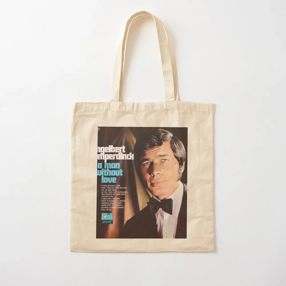 

Engelbert Humperdinck a man without love Tote Bag Cloth bags sac pour femme Portable shopping bag Tote Bag