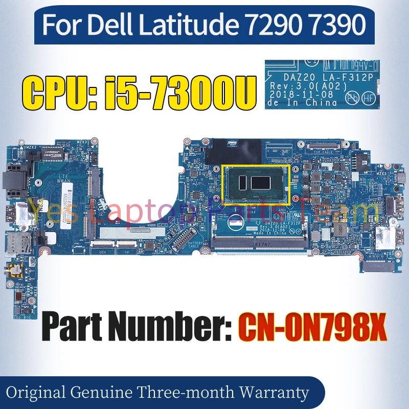 DAZ20 LA-F312P For Dell Latitude 7290 7390 Laptop Mainboard CN-0N798X SR340 i5-7300U Notebook Motherboard 100％ Tested