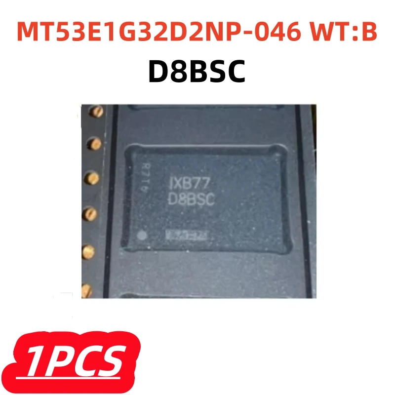 

1 шт./лот, 100% D8BSC MT53E1G32D2NP-046 WT:B 4 ГБ 200BGA LPDDR4X 4266 Мбит/с, оригинал