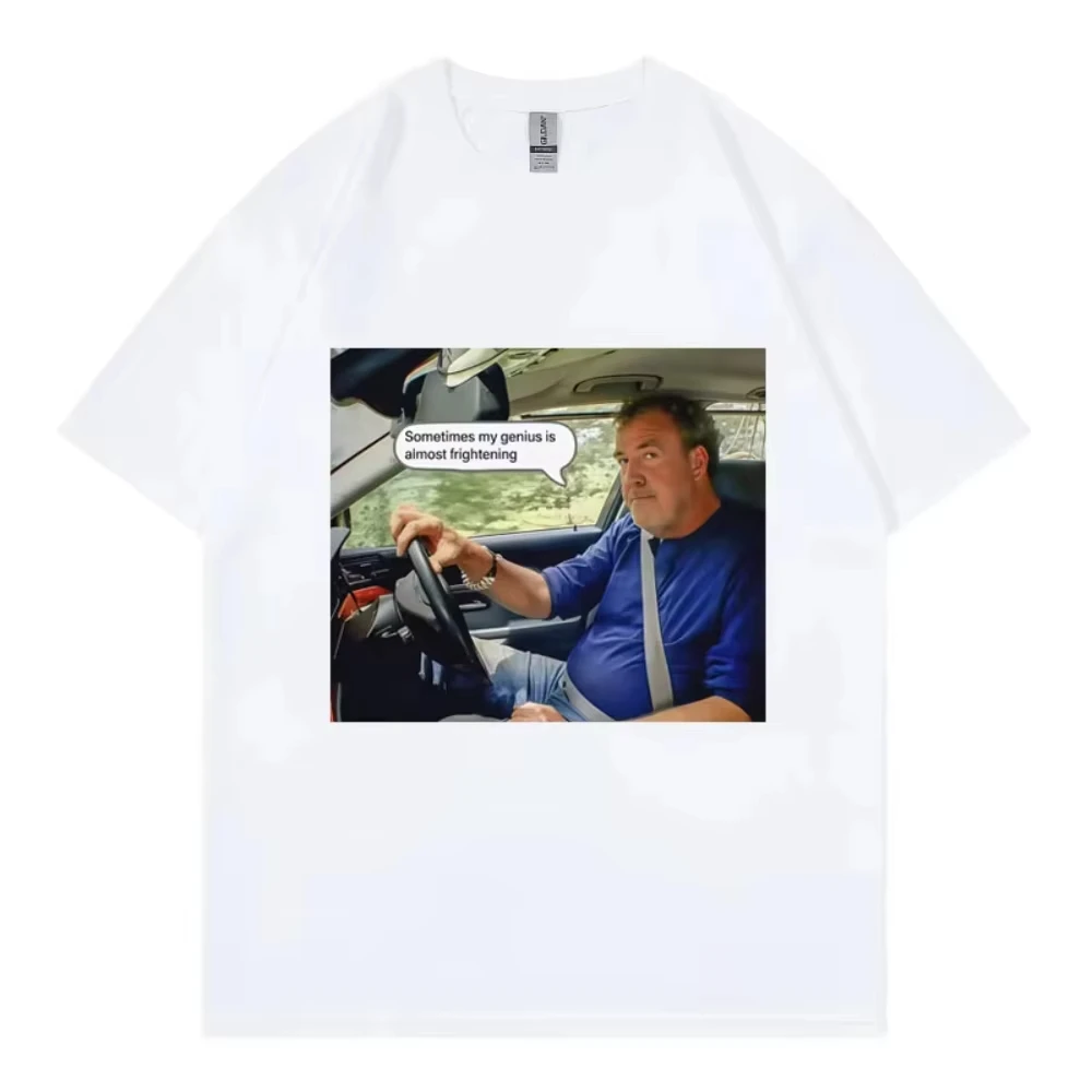 Jeremy Clarkson Sometimes My Genius Is Almost Frightening Funny T-shirt Women Casual Fashion Short Sleeve T-shirt Streetwear